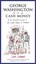 George Washington Is Cash Money: A No-Bullshit Guide to the United Myths of