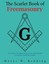 The Scarlet Book of Freemasonry: An Account of The Imprisonment, Torture, and Ma