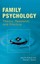 Family Psychology: Theory, Research, and Practice by John W. Thoburn (English) H