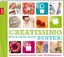 Creatissimo: Mach Dein Leben bunter! Unbekannt