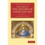 Sketches of the History of Christian Art 3 Volume Set (3 Paperback books) Alexan