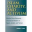 Islam, Charity, and Activism: Middle-Class Networks and Social Welfare in Egypt,