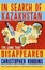 In Search of Kazakhstan: The Land That Disappeared by Christopher Robbins...