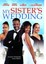 My Sister's Wedding (2013, DVD NEW)