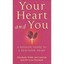 Your Heart and You: A Holistic Guide to a Healthier Hea - Paperback NEW Elizabet