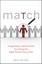 Match: A Systematic, Sane Process for Hiring the Right Person Every Time by...