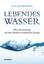 Lebendes Wasser Olof Alexandersson
