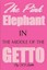 The Pink Elephant in the Middle of the Getto My Journey Through... 9780615942575