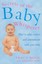 Secrets Of The Baby Whisperer: How to Calm, Connect and Communicate with your
