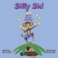 NEW Silly Sid: Short Vowel Sounds by Katie Gridley