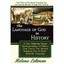 Language Of God In History, A New Biblically Based Reinterpretation Of History T