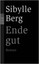 Ende Gut by Sibylle Berg (Paperback, 2005)