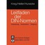 Leitfaden Der Din-Normen: Entwicklung Konstruktion Fertigung Klaus Gunter Krieg