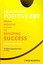 Practicing Positive CBT: From Reducing Distress to Building Success by...