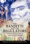 NEW The Banditti And The Regulators BOOK (Hardback) Free P&H