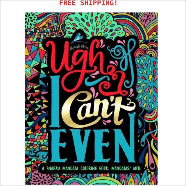 A Snarky Mandala Coloring Book Mandalas Meh Midnight Edition