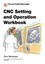 Cnc Setting and Operation Workbook by Tom Renshaw (Paperback / softback, 2013)