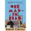 Our Man in Iraq - Paperback NEW Robert Perisic 2013-04-02