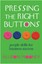 Pressing The Right Buttons by Allison Mooney.