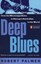 Deep Blues - NEW - 9780140062236 by Palmer, Robert
