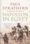 Napoleon In Egypt: The Greatest Glory by Paul Strathern (Paperback, 2008)
