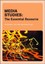 Media Studies: The Essential Resource (Essentials) by Sarah Casey Benyahia.