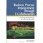 Business Process Improvement Through E-collaboration: Knowledge Sharing Through
