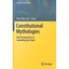 Constitutional Mythologies: New Perspectives on Controlling the State Marciano,