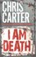 I am Death by Chris Carter (Hardback, 2015)