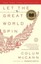 Let the Great World Spin by Colum McCann.