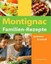 Montignac, Michel: Familien-Rezepte, Taschenbuch