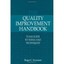 The Quality Improvement Handbook: Team Guide to Tools and Techniques Swanson, Ro
