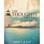 THE THOUGHTS AND DREAMS OF A WANDERER Terry L. Rath