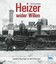 Heizer wider Willen Karl-Ernst Maedel