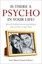Is There a Psycho in Your Life?: Britain's Leading Forensic Psychologist...