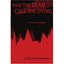 And the Dead Call the Dying Bernard Kreizman