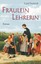 Friederich, Gerd: Fräulein Lehrerin