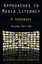 Approaches To Media Literacy BOOK NEW