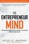 The Entrepreneur Mind: 100 Essential Beliefs, Characteristics, and Habits of