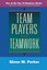 Team Players and Teamwork: The New Competitive Business Strategy by Glenn M....