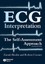 ECG Interpretation: The Self-assessment Approach by Zainul Abedin, Robert...