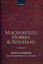 Machiavelli, Hobbes, and Rousseau by John Petrov Plamenatz, John Plamenatz...