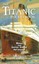 Titanic: A Passenger's Guide: White Star Line, 1912 by Bloomsbury Publishing...