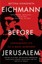 Bettina Stangneth - Eichmann before Jerusalem (Paperback) 9781784700010