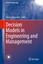 Decision Models in Engineering and Management Decision Engineering