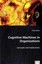 Cognitive Machines in Organizations Concepts and Implications 6452