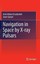 Navigation in Space by X-ray Pulsars by Amir Abbas Emadzadeh (English) Hardcover