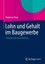 Lohn und Gehalt im Baugewerbe Marianne Kiepe