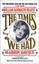 Times We Had by M. Davies (Paperback, 1991)