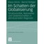 Im Schatten Der Globalisierung: Strukturpolitik, Netzwerke Und Gewerkschaften In
